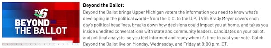 WLUC - TV6 Beyond the Ballot